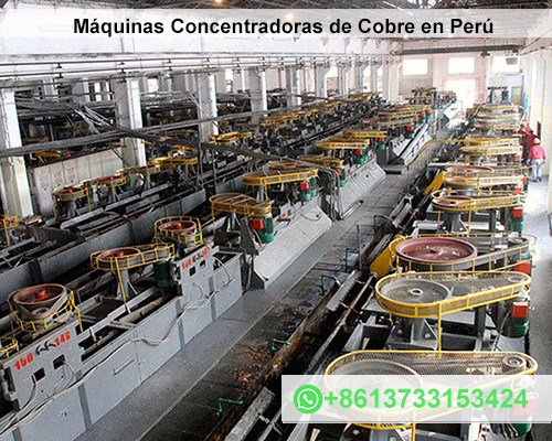 Máquinas Concentradoras de Cobre en Perú