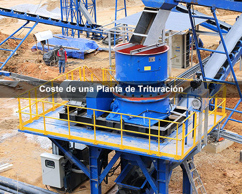 Coste de una Planta de Trituración