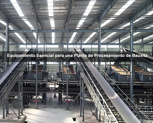 Equipamiento Esencial para una Planta de Procesamiento de Bauxita